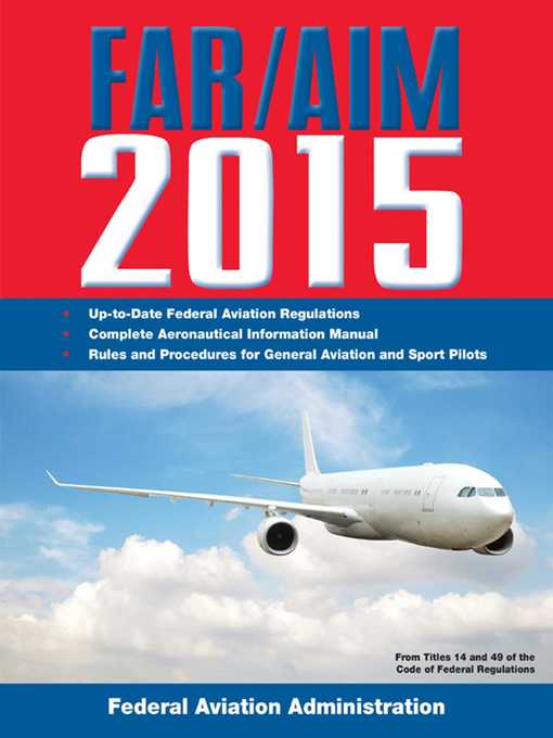 Title details for FAR/AIM 2015: Federal Aviation Regulations/Aeronautical Information Manual by Federal Aviation Administration - Wait list